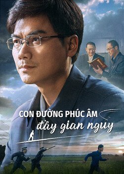 Phim Phúc Âm | Con đường phúc âm đầy gian nguy | rao giảng phúc âm về sự tái lâm của Đức Chúa Jêsus