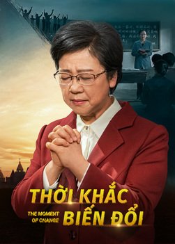 Phim Lồng tiếng Việt | Thời khắc biến đổi | Làm thế nào để được cất vào Thiên Quốc